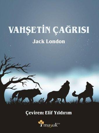 Vahşetin Çağrısı - Jack London - Maşuk Kitap