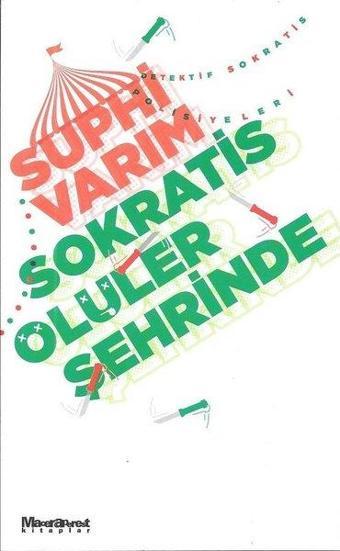 Sokratis Ölüler Şehrinde - Suphi Varım - Maceraperest Kitaplar