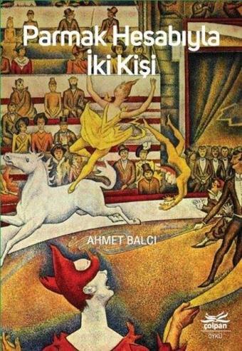 Parmak Hesabıyla İki Kişi - Ahmet Balcı - Çolpan