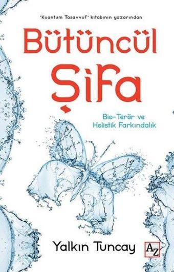 Bütüncül Şifa - Yalkın Tuncay - Az Kitap