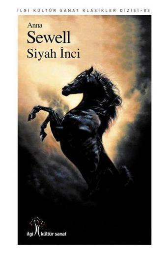 Siyah İnci - Anna Sewell - İlgi Kültür Sanat Yayınları