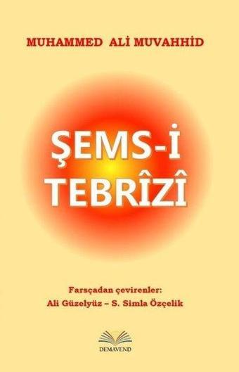 Şems-i Tebrizi - Muhammed Ali Muhavvid - Demavend