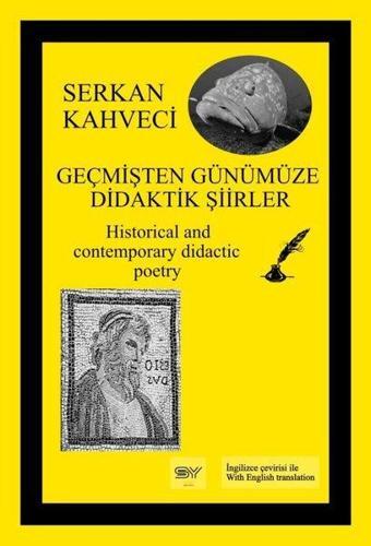 Geçmişten Günümüze Didaktik Şiirler - Serkan Kahveci - Servet