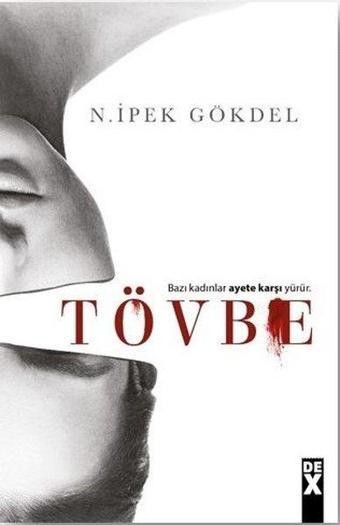 Tövbe - N. İpek Gökdel - DEX