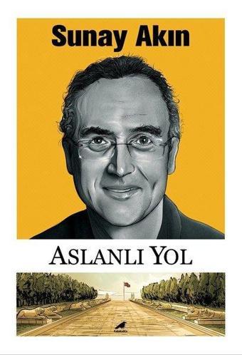 Aslanlı Yol - Sunay Akın - Karakarga