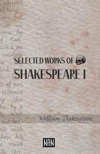 Selected Works Of Shakespeare 1 - William Shakespeare - Nan Kitap