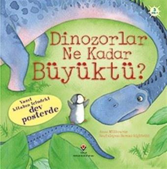 Dinazorlar Ne Kadar Büyüktü? - Anna Milbourne - Tübitak Yayınları