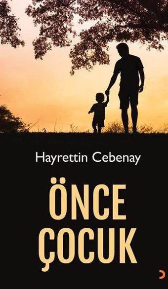 Önce Çocuk - Hayrettin Cebenay - Cinius Yayınevi