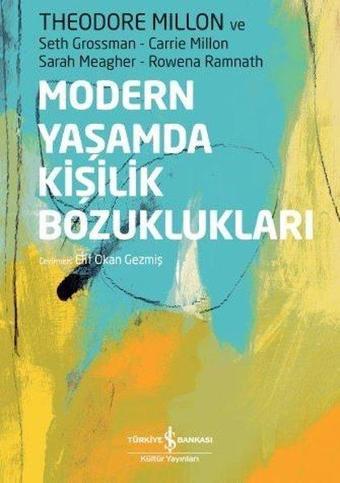 Modern Yaşamda Kişilik Bozuklukları - Carrie Million - İş Bankası Kültür Yayınları