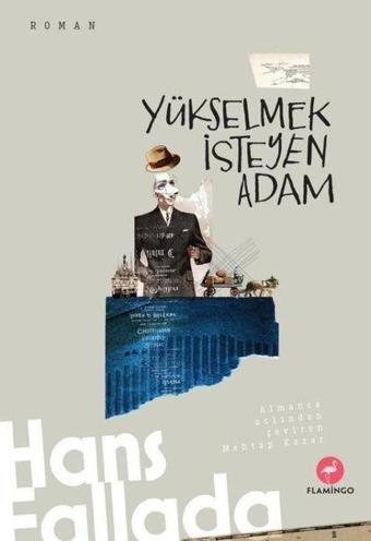 Yükselmek İsteyen Adam - Hans Fallada - Flamingo