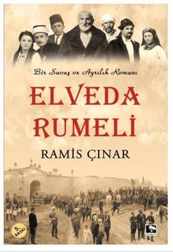 Elveda Rumeli - Ramis Çınar - Çınaraltı Yayınları