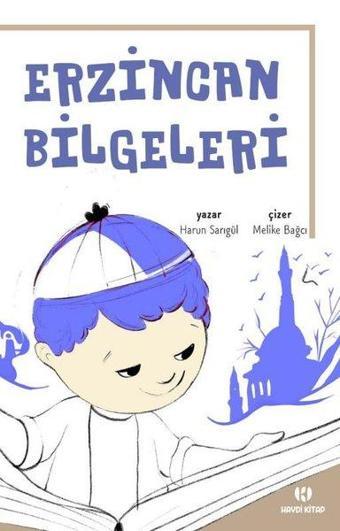 Erzincan Bilgeleri - Harun Sarıgül - Haydi Kitap