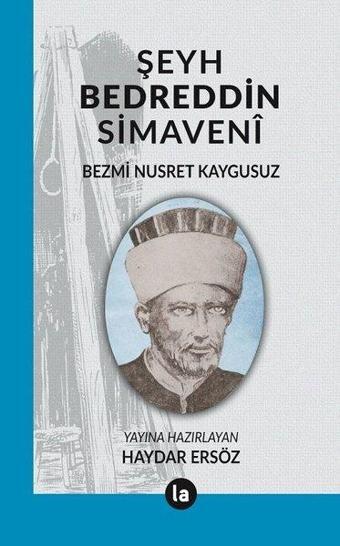 Şeyh Bedreddin Simaveni - Bezmi Nusret Kaygusuz - La Kitap