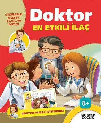 Doktor En Etkili İlaç-Doktor Olmak İstiyorum - Kolektif  - Kariyer Çocuk