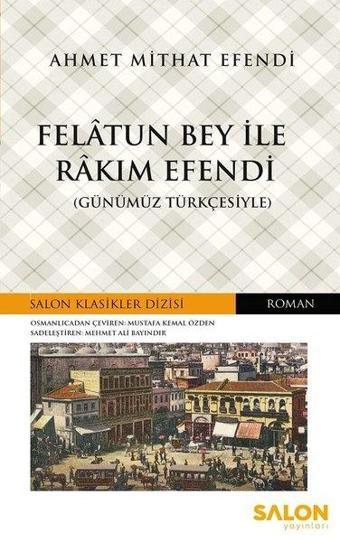 Felatun Bey İle Rakım Efendi - Salon Yayınları