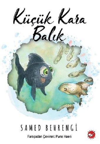 Küçük Kara Balık - Beyaz Balina Yayınları