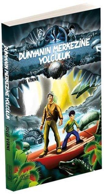 Dünyanın Merkezine Yolculuk - Jules Verne - Kumran