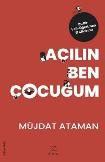 Açılın Ben Çocuğum - Müjdat Ataman - Elma Yayınevi