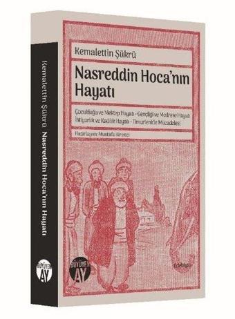 Nasreddin Hoca'nın Hayatı - Kemalettin Şükrü - Büyüyenay Yayınları