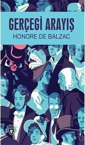 Gerçeği Arayış - Honore de Balzac - Dorlion Yayınevi