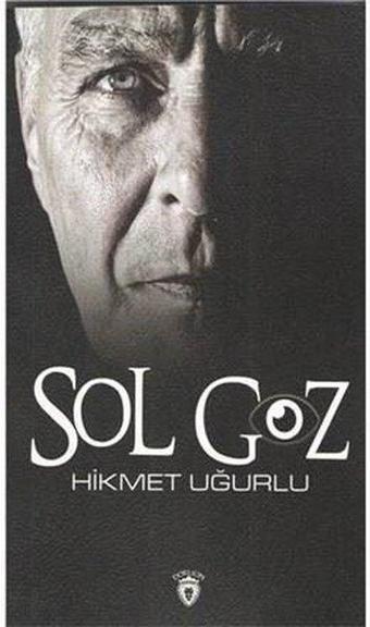 Sol Göz - Hikmet Uğurlu - Dorlion Yayınevi