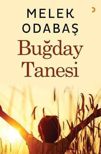 Buğday Tanesi - Melek Odabaş - Cinius Yayınevi