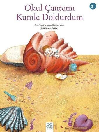 Okul Çantamı Kumla Doldurdum - Christine Beigel - 1001 Çiçek