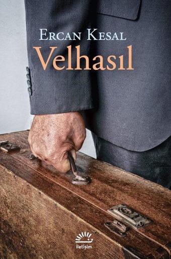 Velhasıl - Ercan Kesal - İletişim Yayınları