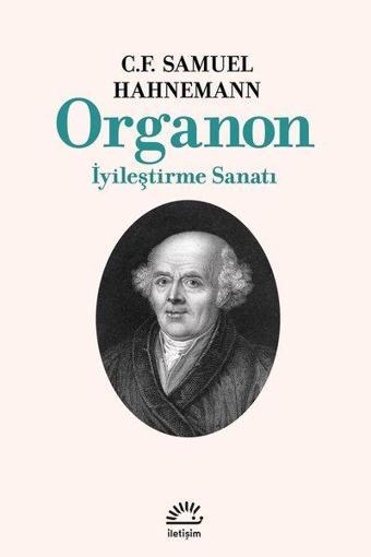 Organon-İyileştirme Sanatı - C. F. Samuel Hahnemann - İletişim Yayınları