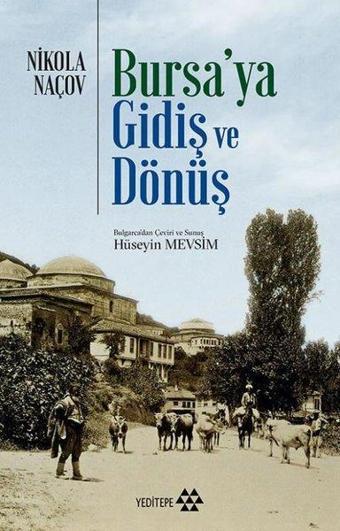 Bursa'ya Gidiş ve Dönüş - Yeditepe Yayınevi