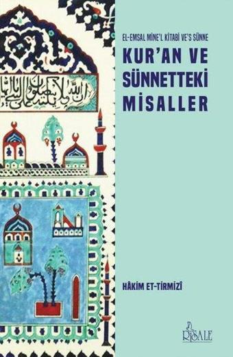 Kuran ve Sünnetteki Misaller - Hakim et-Tirmizi - Risale Yayınları