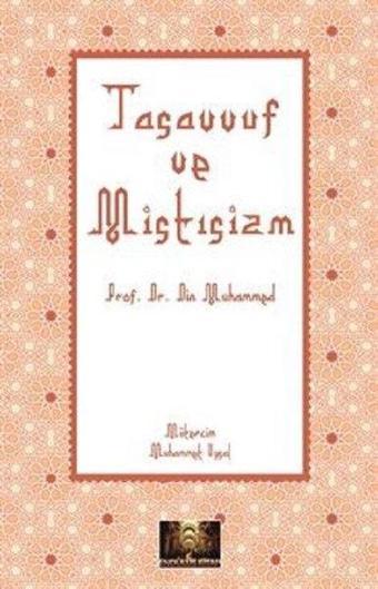 Tasavvuf ve Mistisizm - Din Muhammed - Endülüs Kitap