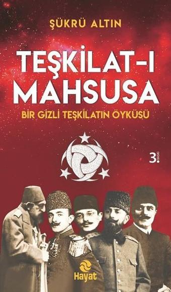 Teşkilat-ı Mahsusa - Şükrü Altın - Hayat Yayıncılık