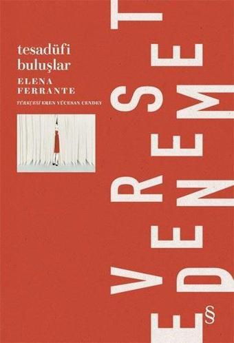 Tesadüfi Buluşlar - Elena Ferrante - Everest Yayınları