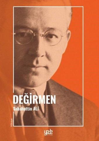 Değirmen - Sabahattin Ali - Yade Kitap