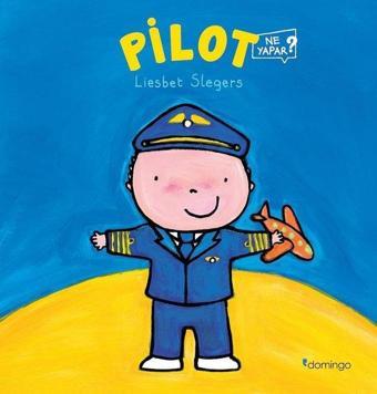 Pilot Ne Yapar? - Liesbet Slegers - Domingo Yayınevi