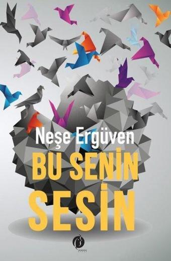 Bu Senin Sesin - Neşe Ergüven - Herdem Kitap
