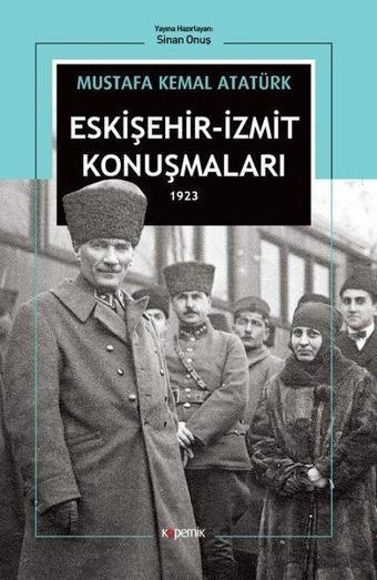 Eskişehir-İzmit Konuşmaları 1923 - Kopernik Kitap