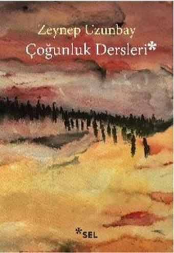 Çoğunluk Dersleri - Zeynep Uzunbay - Sel Yayıncılık