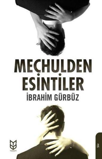 Meçhulden Esintiler - İbrahim Gürbüz - Yason Yayıncılık