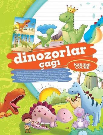 Dinozorlar Çağı-Ne-Nedir? - Kolektif  - Kariyer Çocuk