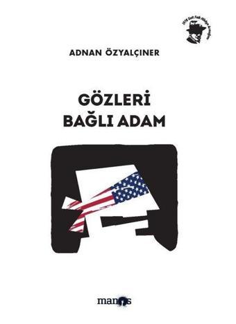 Gözleri Bağlı Adam - Adnan Özyalçıner - Manos