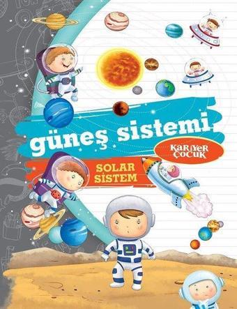 Güneş Sistemi-Solar Sistem-Ne-Nedir? - Kolektif  - Kariyer Çocuk