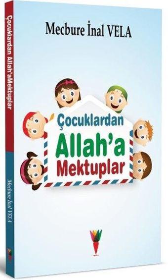 Çocuklardan Allah'a Mektuplar - Aynur Keleş - Kırmızı Havuç Yayınları