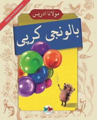 Baloncu Kirpi Türkçe-Osmanlıca - Mevlana İdris - Vakvak Yayınları