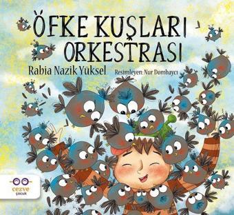 Öfke Kuşları Orkestrası - Rabia Nazik Yüksel - Cezve Çocuk