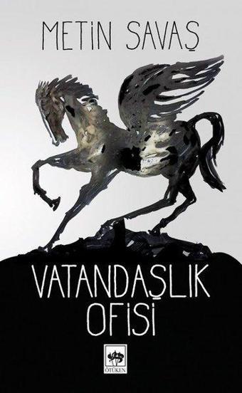 Vatandaşlık Ofisi - Metin Savaş - Ötüken Neşriyat