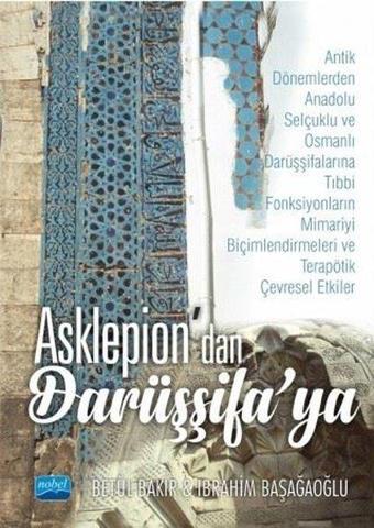 Asklepion'dan Darüşşifa'ya - Nobel Akademik Yayıncılık
