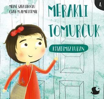 Kitabımız Kur'an-Meraklı Tomurcuk - Merve Safa Likoğlu - Balık Kitap