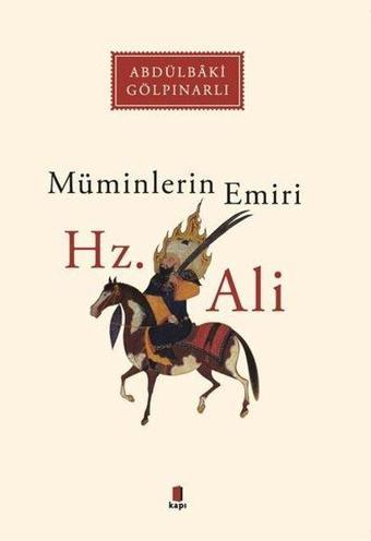 Müminlerin Emiri Hz.Ali - Abdülbaki Gölpınarlı - Kapı Yayınları